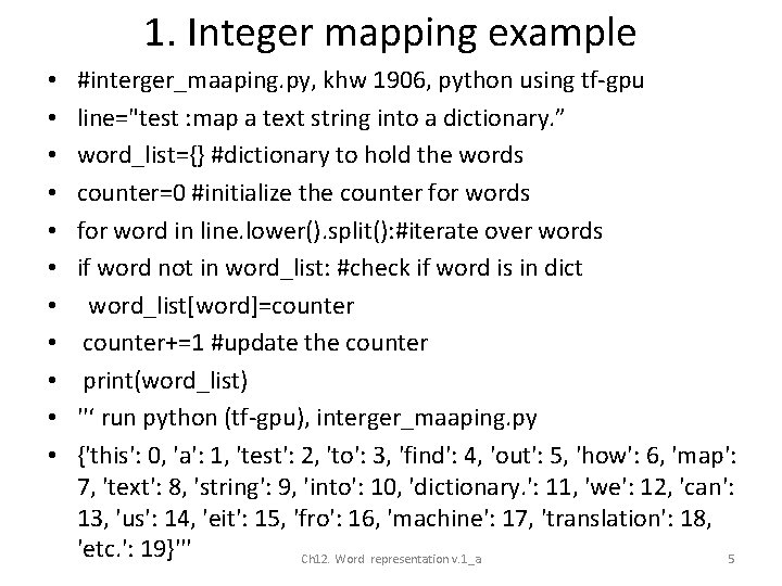 1. Integer mapping example • • • #interger_maaping. py, khw 1906, python using tf-gpu