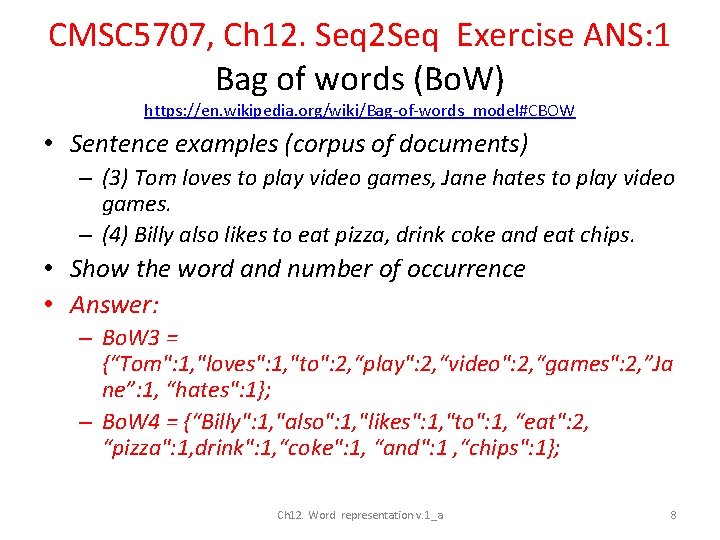 CMSC 5707, Ch 12. Seq 2 Seq Exercise ANS: 1 Bag of words (Bo.