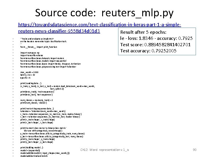 Source code: reuters_mlp. py • • • • • • • • • •