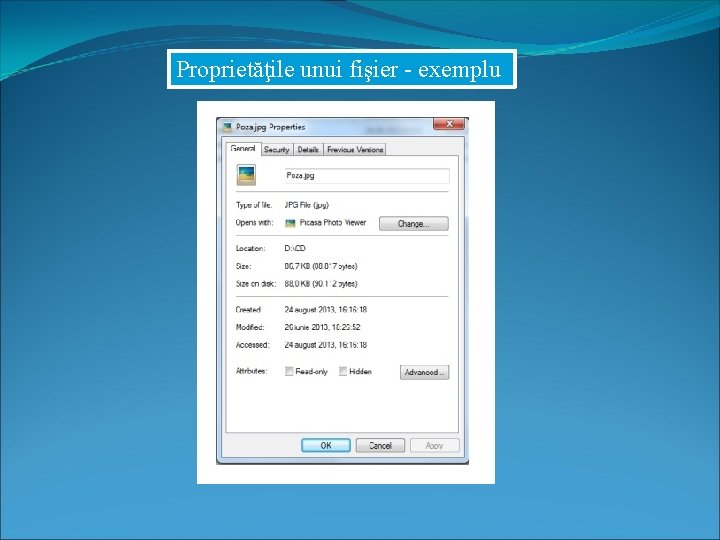 Proprietăţile unui fişier - exemplu 