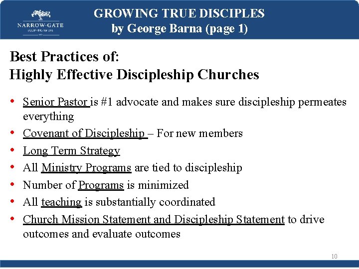 GROWING TRUE DISCIPLES by George Barna (page 1) Best Practices of: Highly Effective Discipleship
