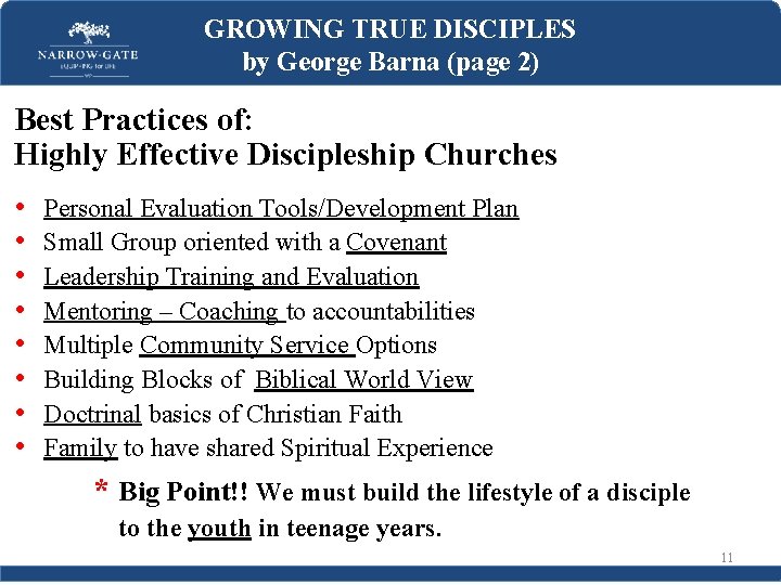 GROWING TRUE DISCIPLES by George Barna (page 2) Best Practices of: Highly Effective Discipleship