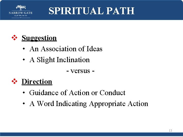 SPIRITUAL PATH v Suggestion • An Association of Ideas • A Slight Inclination -