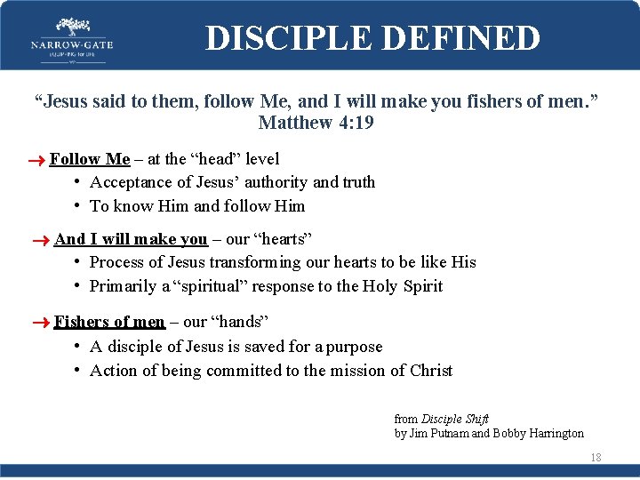 DISCIPLE DEFINED “Jesus said to them, follow Me, and I will make you fishers