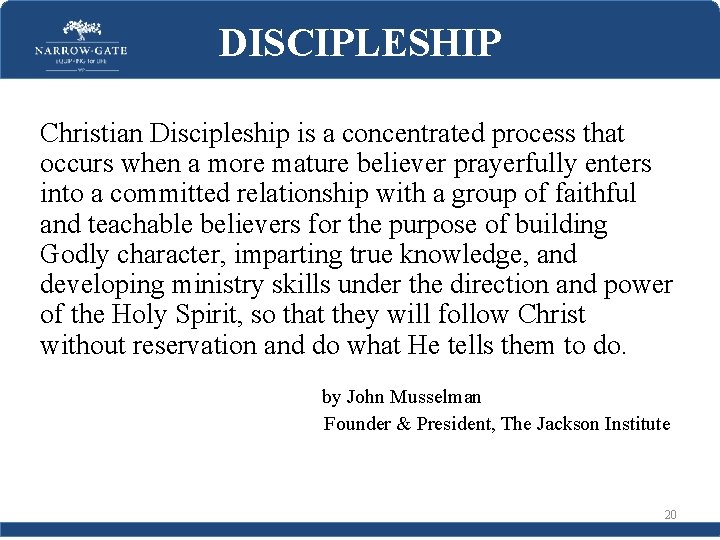 DISCIPLESHIP Christian Discipleship is a concentrated process that occurs when a more mature believer