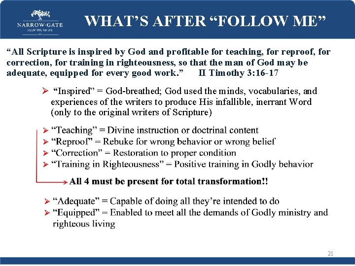 WHAT’S AFTER “FOLLOW ME” “All Scripture is inspired by God and profitable for teaching,