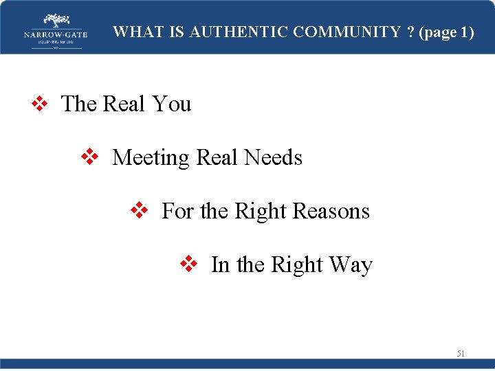 WHAT IS AUTHENTIC COMMUNITY ? (page 1) v The Real You v Meeting Real