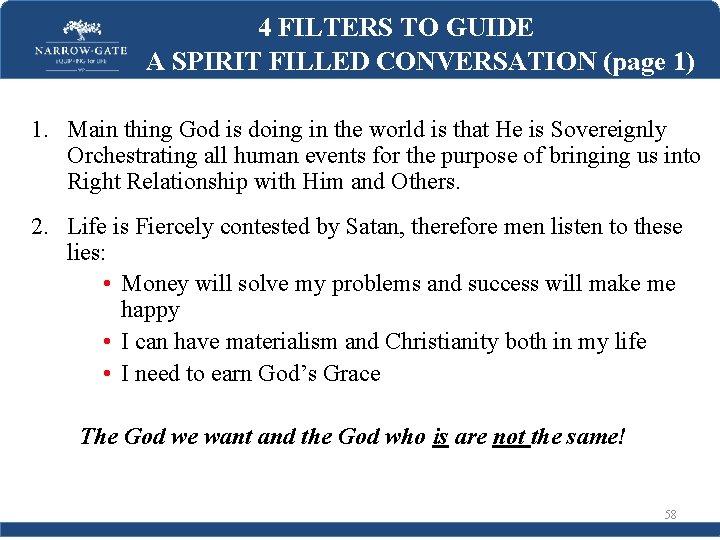 4 FILTERS TO GUIDE A SPIRIT FILLED CONVERSATION (page 1) 1. Main thing God