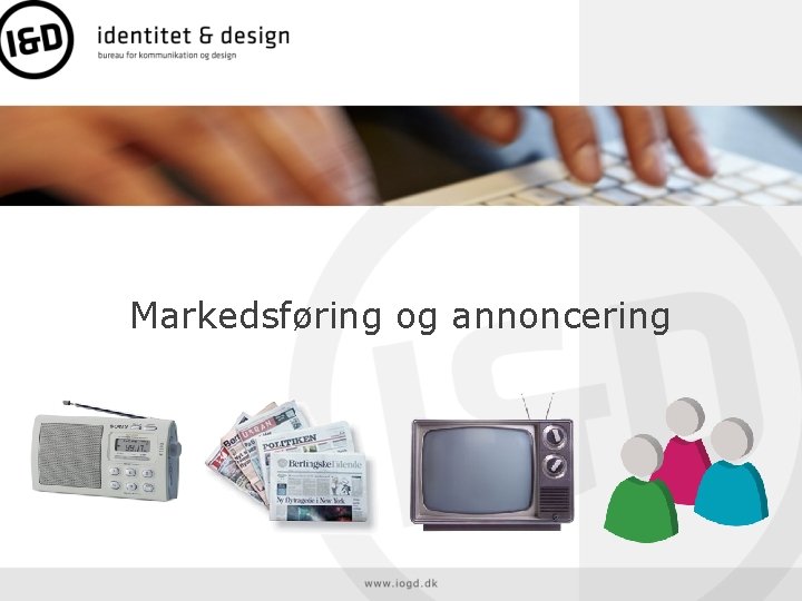 Markedsføring og annoncering 