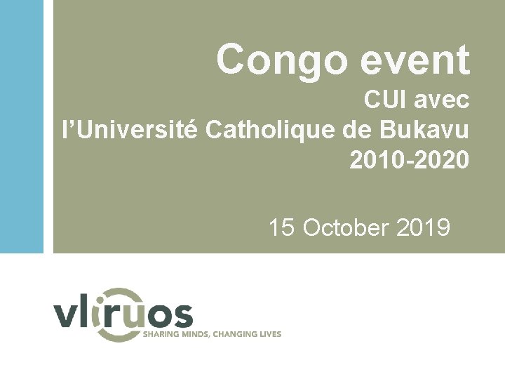 Congo event CUI avec l’Université Catholique de Bukavu 2010 -2020 CUI avec 15 l’UCB