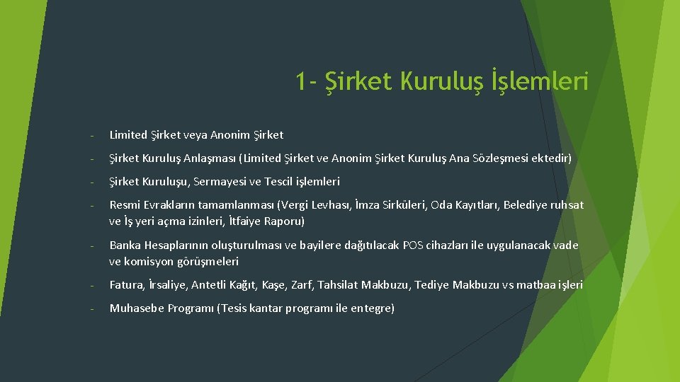 1 - Şirket Kuruluş İşlemleri - Limited Şirket veya Anonim Şirket - Şirket Kuruluş