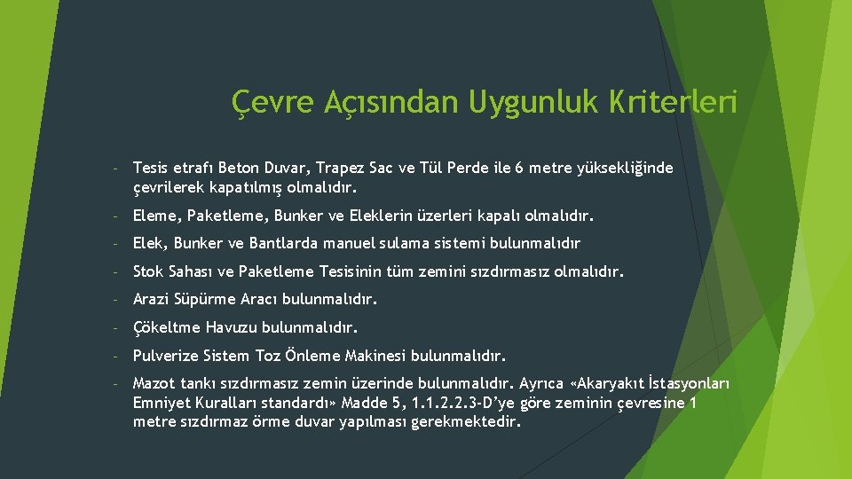 Çevre Açısından Uygunluk Kriterleri - Tesis etrafı Beton Duvar, Trapez Sac ve Tül Perde