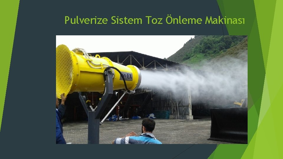 Pulverize Sistem Toz Önleme Makinası 