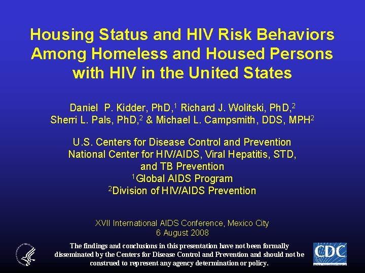 Housing Status and HIV Risk Behaviors Among Homeless and Housed Persons with HIV in