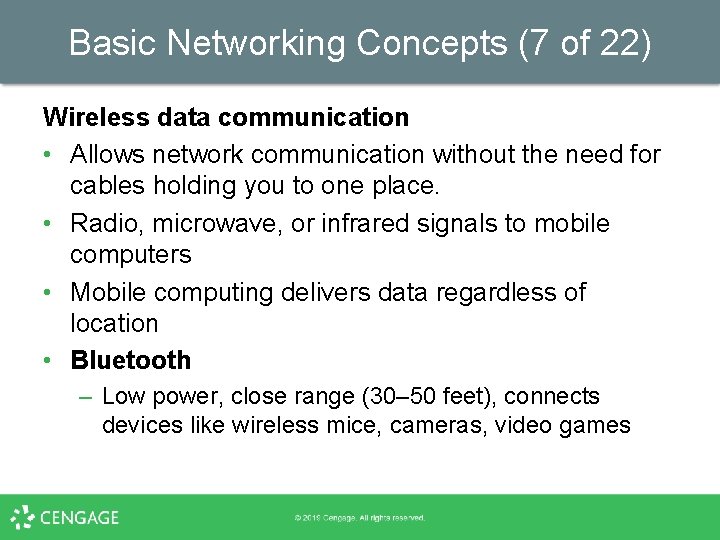 Basic Networking Concepts (7 of 22) Wireless data communication • Allows network communication without