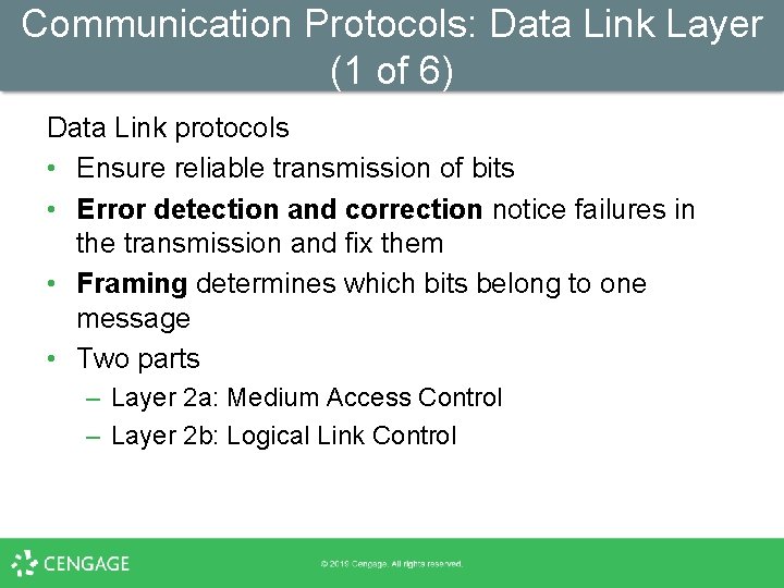 Communication Protocols: Data Link Layer (1 of 6) Data Link protocols • Ensure reliable