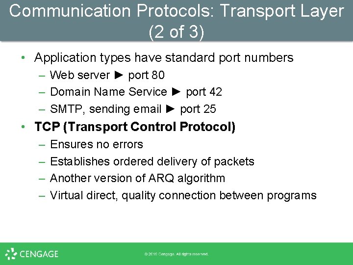 Communication Protocols: Transport Layer (2 of 3) • Application types have standard port numbers
