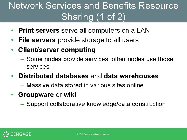 Network Services and Benefits Resource Sharing (1 of 2) • Print servers serve all