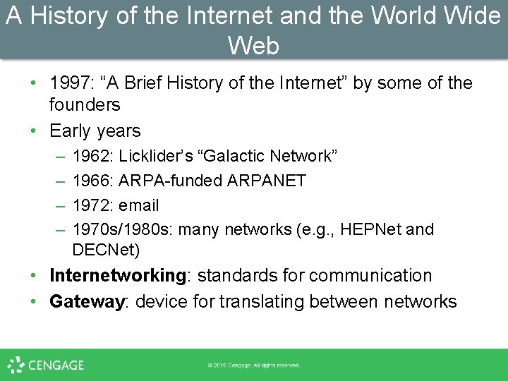 A History of the Internet and the World Wide Web • 1997: “A Brief