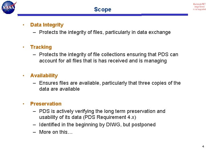 Scope • Data Integrity – Protects the integrity of files, particularly in data exchange