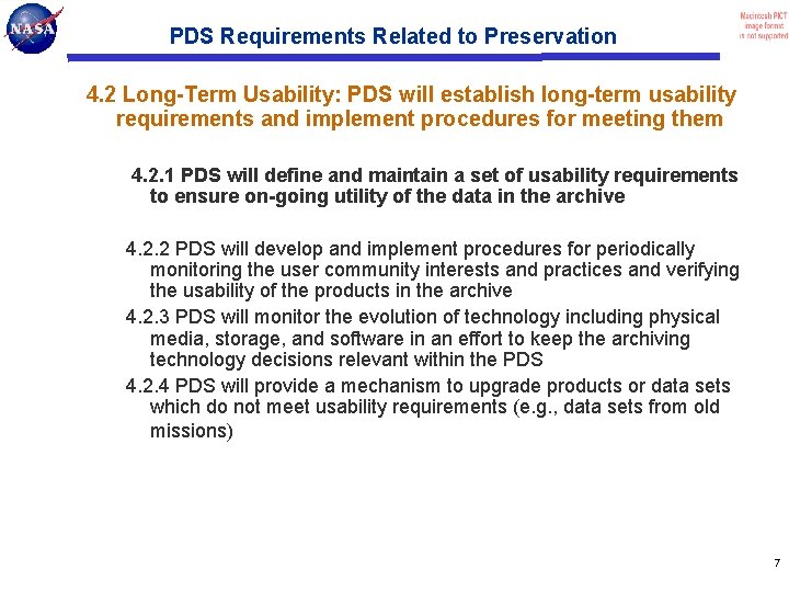 PDS Requirements Related to Preservation 4. 2 Long-Term Usability: PDS will establish long-term usability