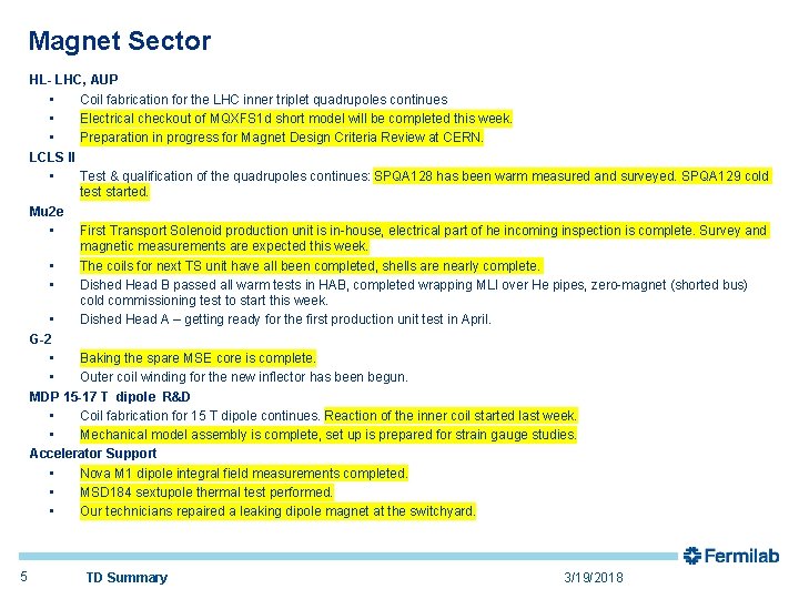 Magnet Sector HL- LHC, AUP • Coil fabrication for the LHC inner triplet quadrupoles