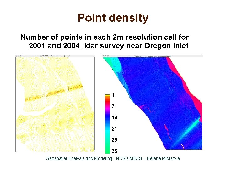 Point density Number of points in each 2 m resolution cell for 2001 and