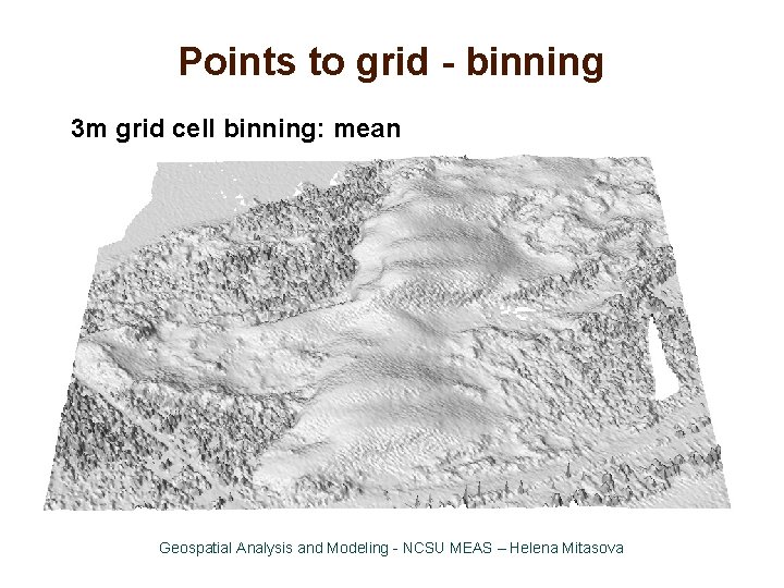 Points to grid - binning 3 m grid cell binning: mean Geospatial Analysis and