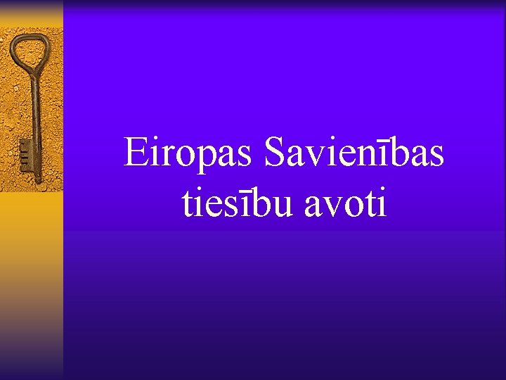 Eiropas Savienības tiesību avoti 