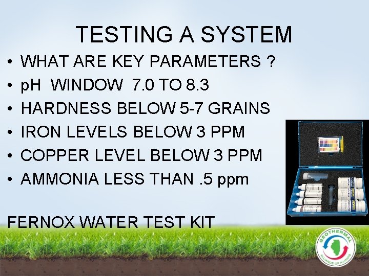 TESTING A SYSTEM • • • WHAT ARE KEY PARAMETERS ? p. H WINDOW