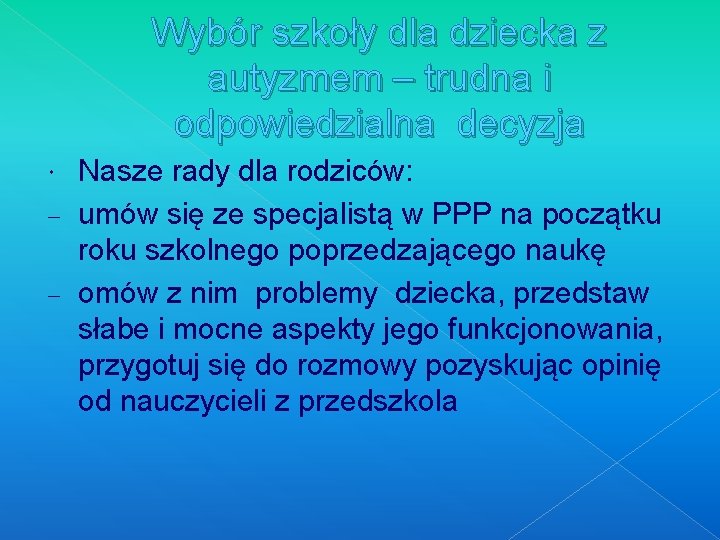 Wybór szkoły dla dziecka z autyzmem – trudna i odpowiedzialna decyzja Nasze rady dla