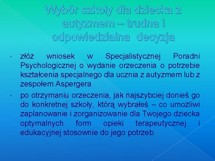 Wybór szkoły dla dziecka z autyzmem – trudna i odpowiedzialna decyzja złóż wniosek w