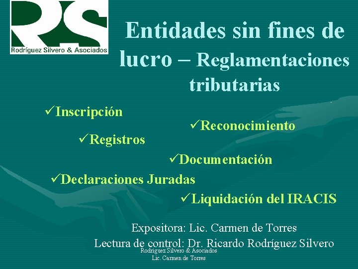 Entidades sin fines de lucro – Reglamentaciones tributarias üInscripción üRegistros üReconocimiento üDocumentación üDeclaraciones Juradas