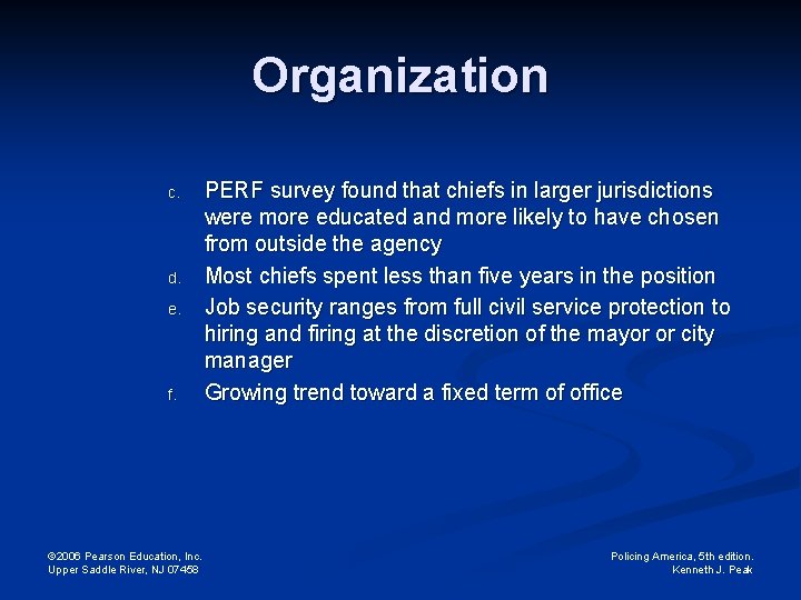 Organization c. d. e. f. © 2006 Pearson Education, Inc. Upper Saddle River, NJ