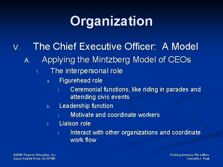 Organization The Chief Executive Officer: A Model V. Applying the Mintzberg Model of CEOs