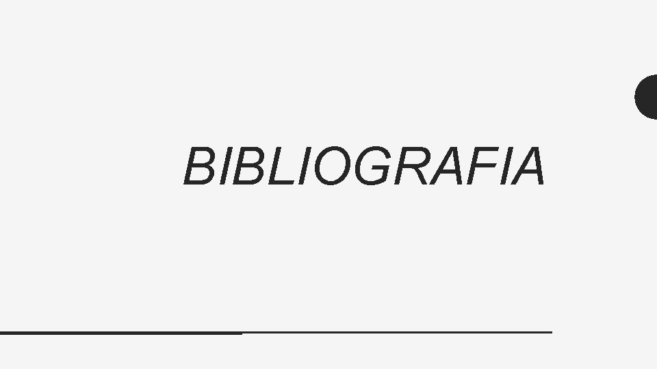 BIBLIOGRAFIA 