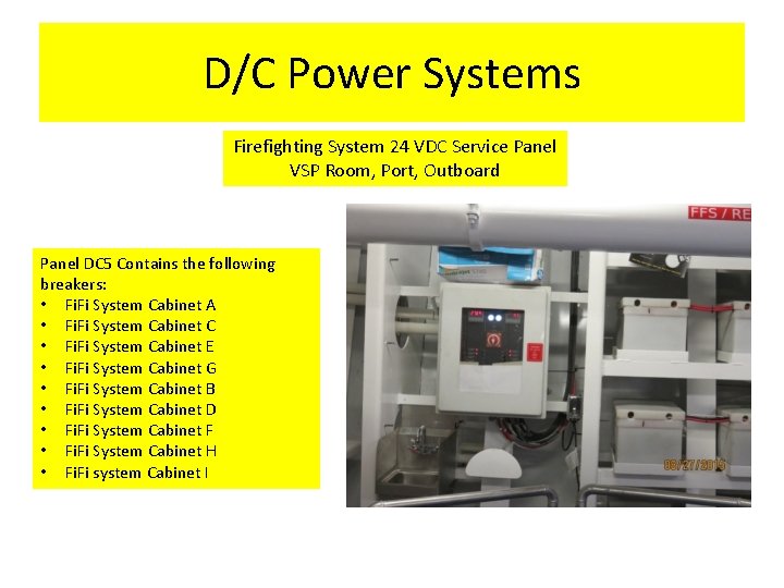 D/C Power Systems Firefighting System 24 VDC Service Panel VSP Room, Port, Outboard Panel