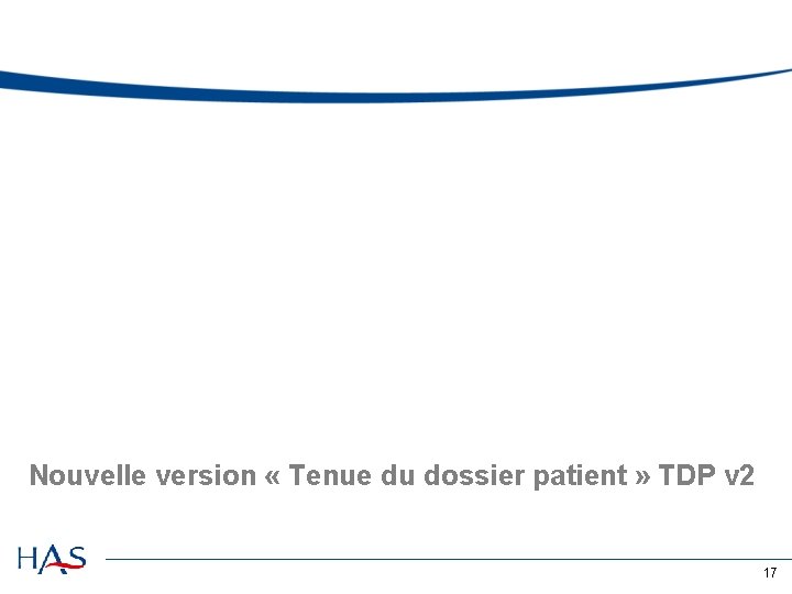 Nouvelle version « Tenue du dossier patient » TDP v 2 17 