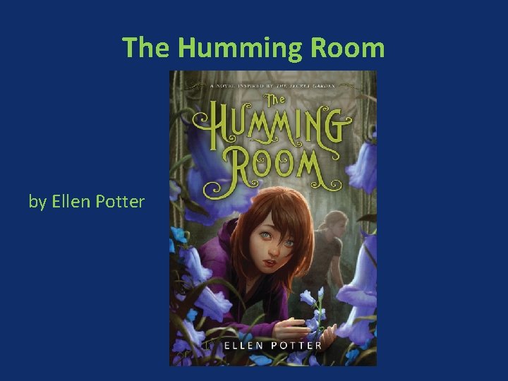 The Humming Room by Ellen Potter 