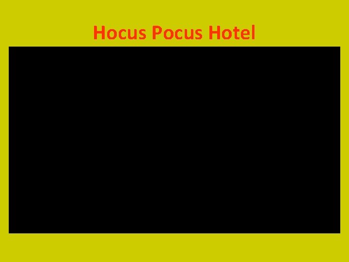 Hocus Pocus Hotel 