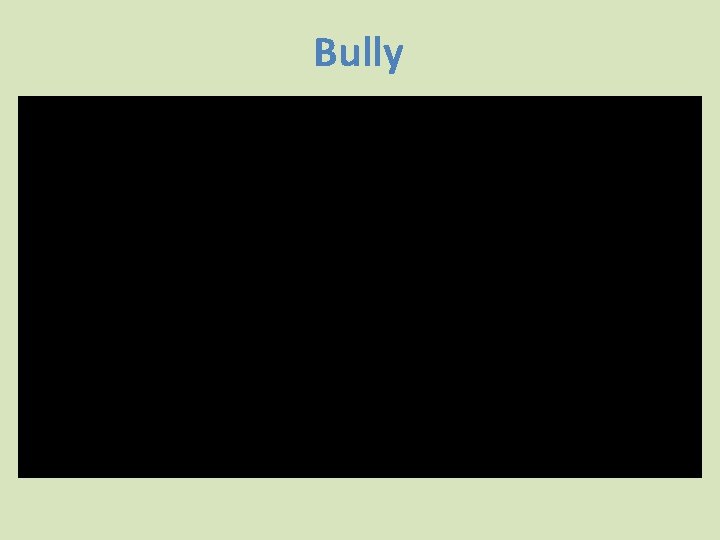 Bully 