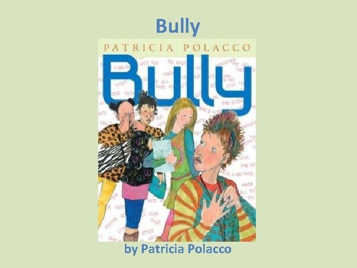 Bully by Patricia Polacco 