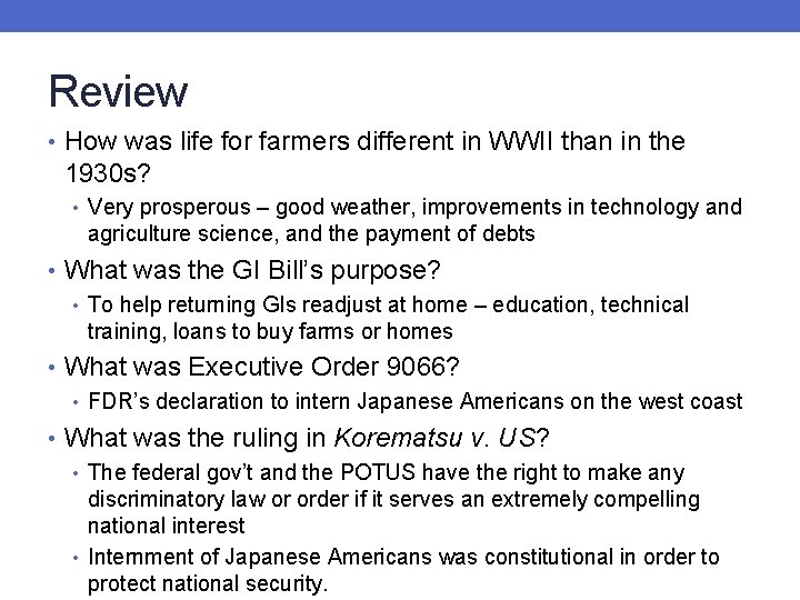 Review • How was life for farmers different in WWII than in the 1930