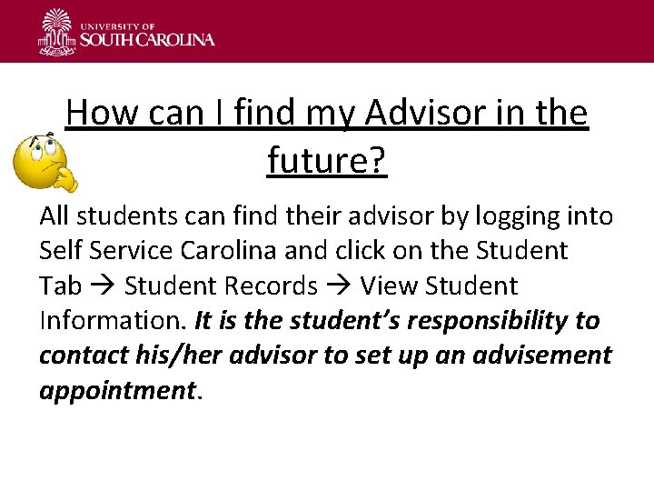 How can I find my Advisor in the future? All students can find their
