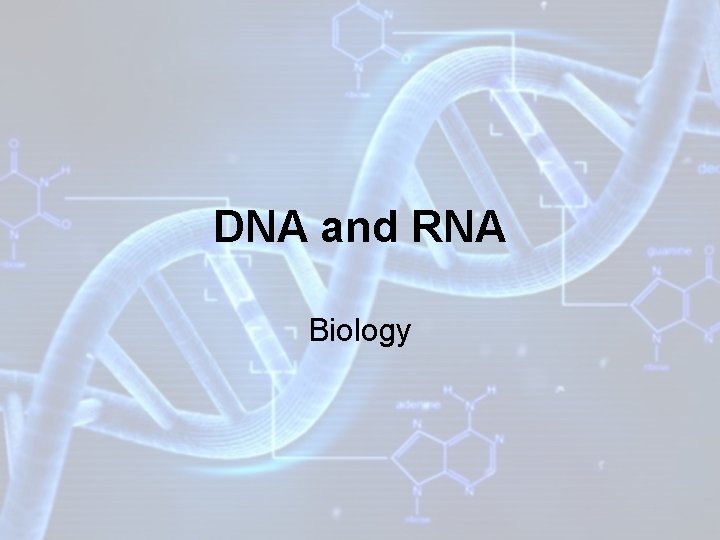 DNA and RNA Biology 