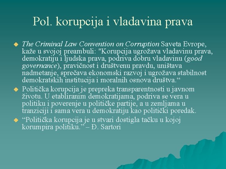 Pol. korupcija i vladavina prava u u u The Criminal Law Convention on Corruption