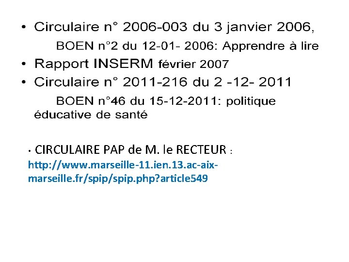  • CIRCULAIRE PAP de M. le RECTEUR : http: //www. marseille-11. ien. 13.