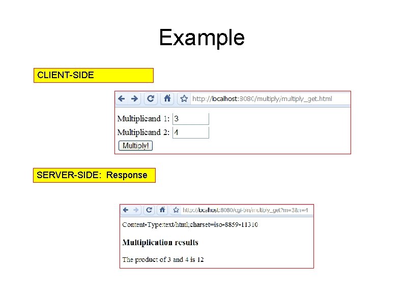 Example CLIENT-SIDE SERVER-SIDE: Response 