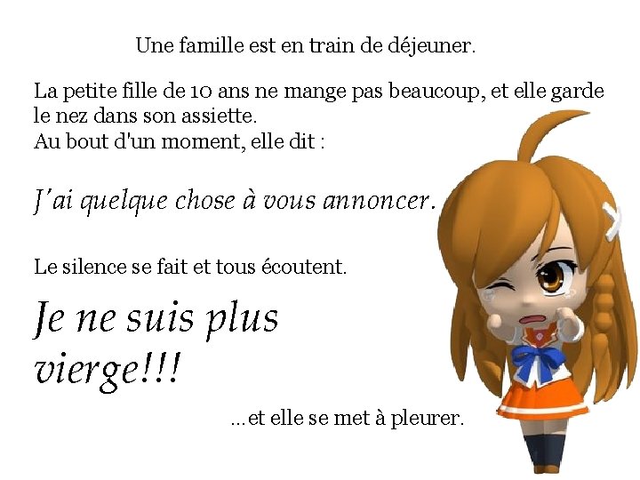 Une famille est en train de déjeuner. La petite fille de 10 ans ne