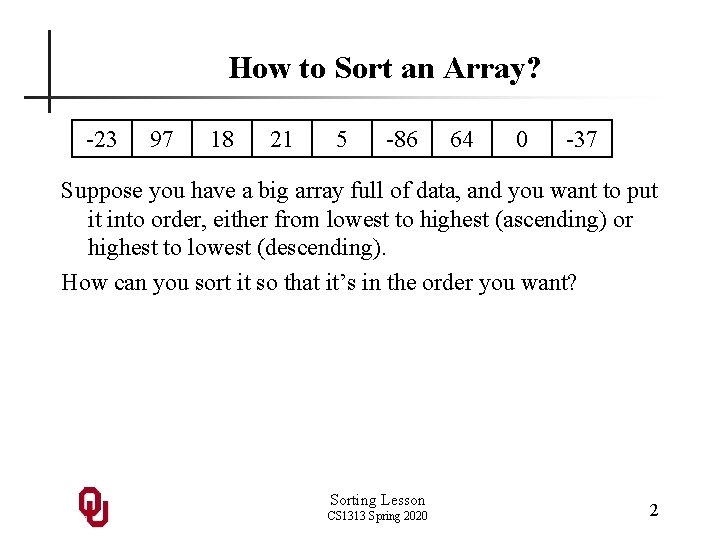 How to Sort an Array? -23 97 18 21 5 -86 64 0 -37